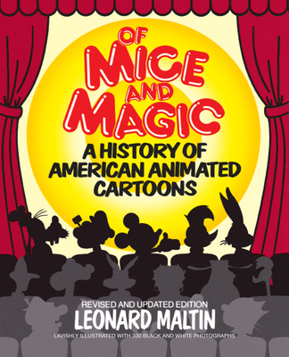 Of Mice and Magic: A History of American Animated Cartoons