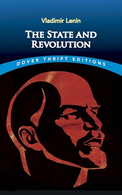 The State and Revolution (Dover Thrift Editions: Political Science)
