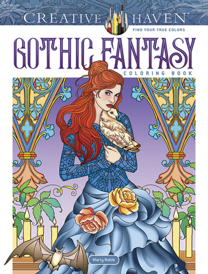 Creative Haven Gothic Fantasy Coloring Book For Adults & Teens; Skeletons, Spiders, Graves, Bats, Cats, Werewolves, Vampires and other Eerie Images to Color! (Adult Coloring Books: Fantasy)