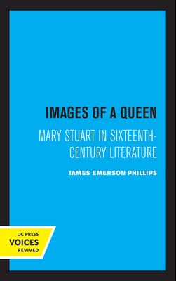 Images of a Queen: Mary Stuart in Sixteenth-Century Literature