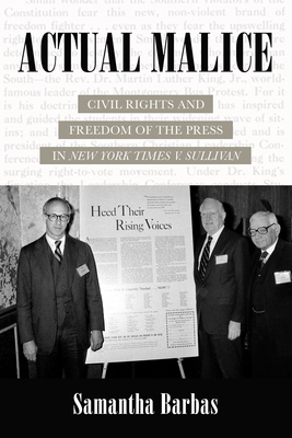 Image for Actual Malice: Civil Rights and Freedom of the Press in New York Times v. Sullivan