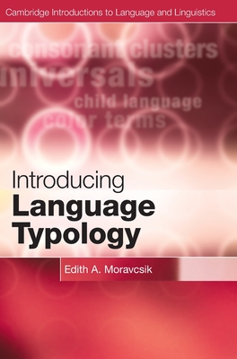 Introducing Language Typology (Cambridge Introductions to Language and Linguistics)