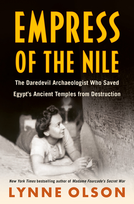 Empress Of The Nile: The Daredevil Archaeologist W