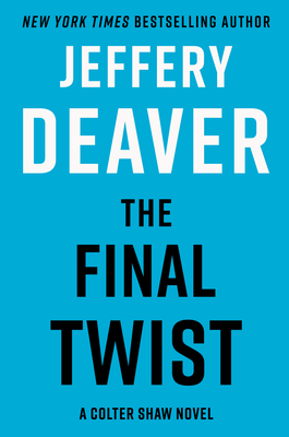 The Final Twist (A Colter Shaw Novel)