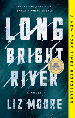 LONG BRIGHT RIVER A NOVEL