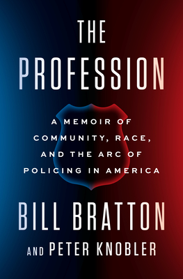 Image for The Profession: A Memoir of Community, Race, and the Arc of Policing in America