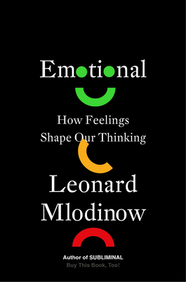 Emotional: How Feelings Shape Our Thinking