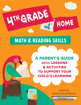 4th Grade at Home: A Parent's Guide with Lessons & Activities to Support Your Child's Learning (Math & Reading Skills) (Learn at Home)