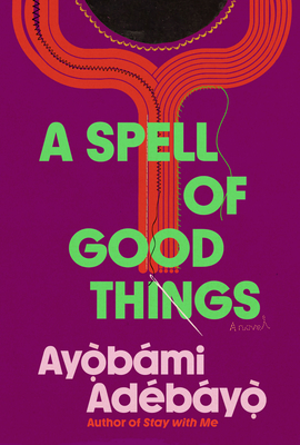 Spell Of Good Things: A Novel