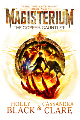 Magisterium. The Copper Gauntlet (The Magisterium)