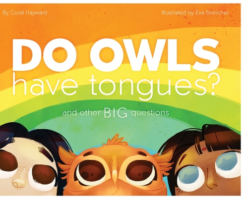 Image for Do Owls Have Tongues? And Other Big Questions