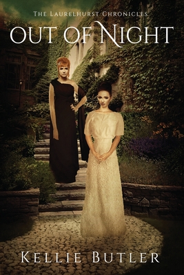 Out of Night (The Laurelhurst Chronicles)