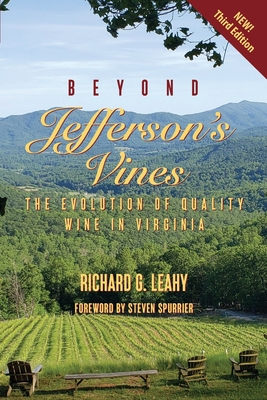 Beyond Jefferson's Vines: The Evolution of Quality Wine in Virginia