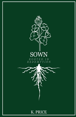 Sown: Rooted in Redemption
