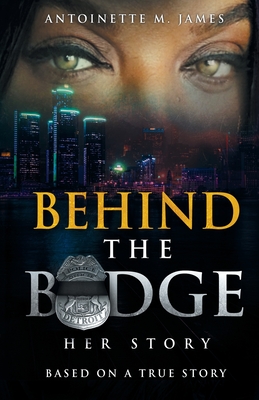 Image for Behind the Badge: Her Story Behind the Badge: Her Story
