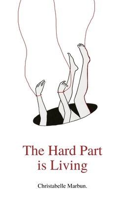 Image for The Hard Part is Living: Poems about falling in love with life again The Hard Part is Living: Poems about falling in love with life again