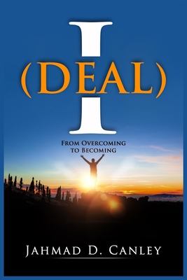 IDEAL: From Overcoming To Becoming