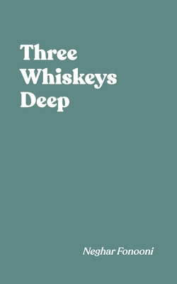 Image for Three Whiskeys Deep Three Whiskeys Deep