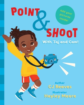 Point & Shoot with Taj and Cam