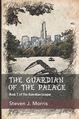 The Guardian of the Palace: Book 1 of The Guardian League