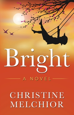 Image for Bright: A Novel Bright: A Novel