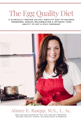 The Egg Quality Diet: A Clinically Proven 100-Day