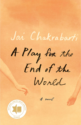 A Play for the End of the World: A novel