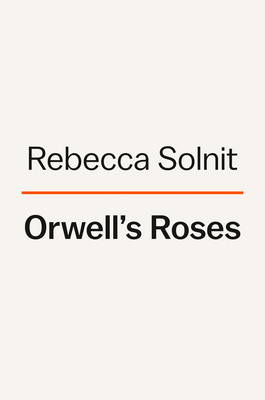 Orwell's Roses