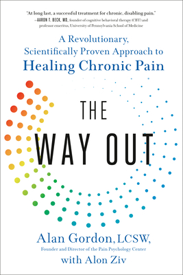 Way Out: A Revolutionary, Scientifically Proven Approach to Healing Chronic Pain