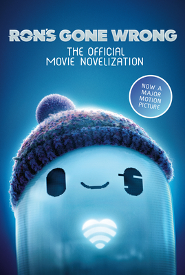Image for Ron's Gone Wrong: The Official Movie Novelization Ron's Gone Wrong: The Official Movie Novelization
