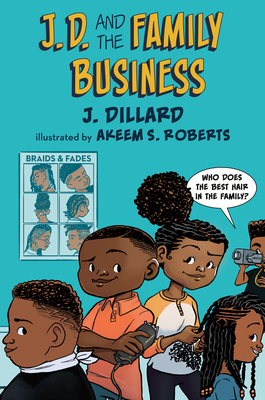Image for J.D. and the Family Business (J.D. the Kid Barber) J.D. and the Family Business (J.D. the Kid Barber)