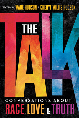 Talk: Conversations about Race, Love & Truth