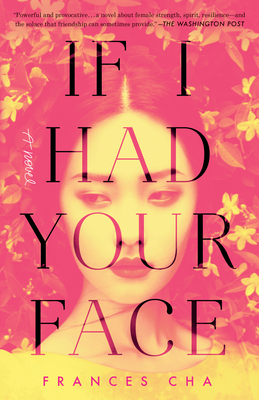 Image for If I Had Your Face: A Novel If I Had Your Face: A Novel