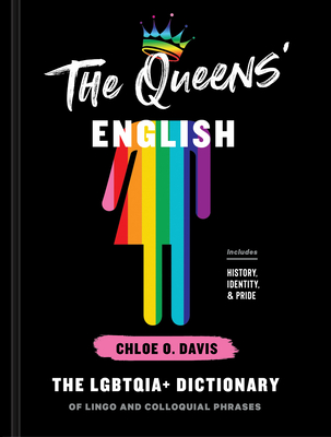 Image for The Queens' English: The LGBTQIA+ Dictionary of Lingo and Colloquial Phrases
