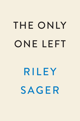 The Only One Left: A Novel