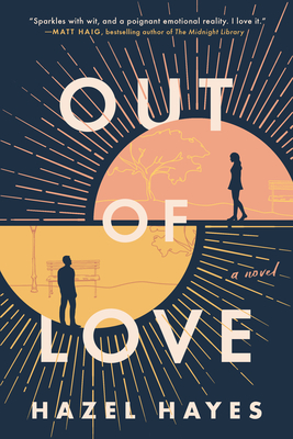 OUT OF LOVE : A NOVEL