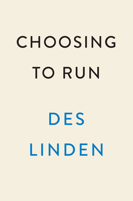 Image for Choosing to Run: A Memoir