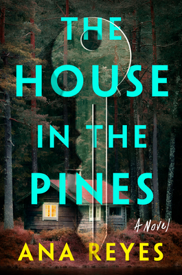 The House in the Pines: Reese's Book Club (A Novel)