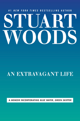 An Extravagant Life: An Autobiography Incorporating Blue Water, Green Skipper