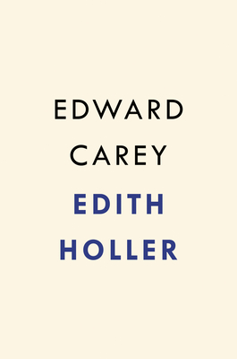 Edith Holler: A Novel