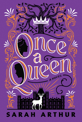 Once a Queen: A Novel