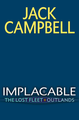 Implacable (The Lost Fleet: Outlands)