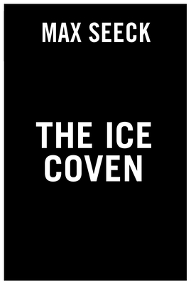 Image for The Ice Coven (A Ghosts of the Past Novel) The Ice Coven (A Ghosts of the Past Novel)