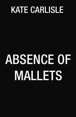 Image for Absence of Mallets (A Fixer-Upper Mystery)