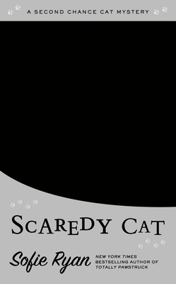 Scaredy Cat (Second Chance Cat Mystery)