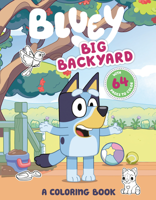 Image for Bluey: Big Backyard: A Coloring Book