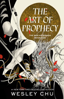 Image for {NEW} The Art of Prophecy: A Novel (The War Arts Saga)
