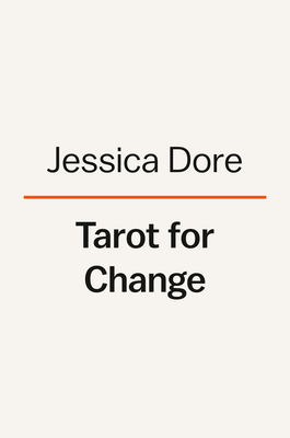 Tarot for Change: Using the Cards for Self-Care, Acceptance, and Growth