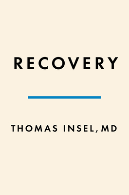 Healing: Our Path from Mental Illness to Mental Health