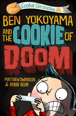 Ben Yokoyama and the Cookie of Doom (Cookie Chronicles)